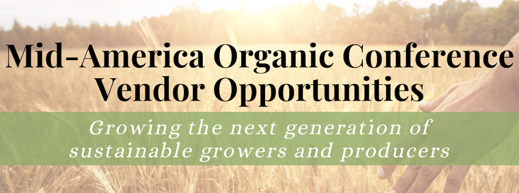 Mid-America Organic Conference Vendor Opportunities